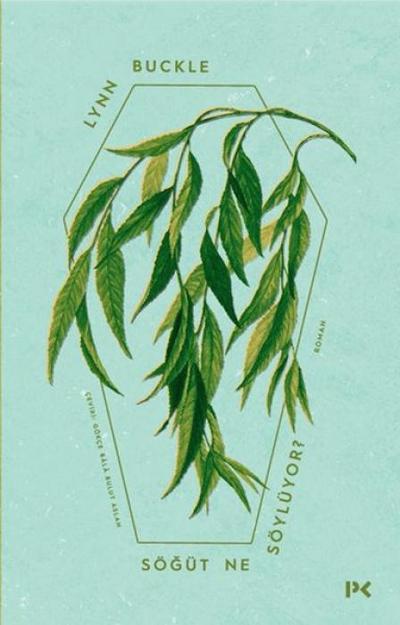 Sögüt Ne Söylüyor