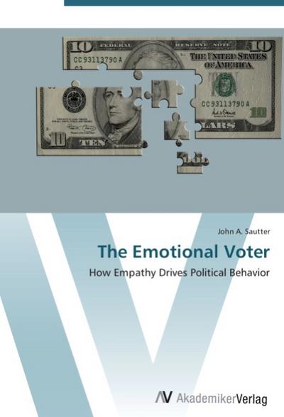 The Emotional Voter - John A. Sautter