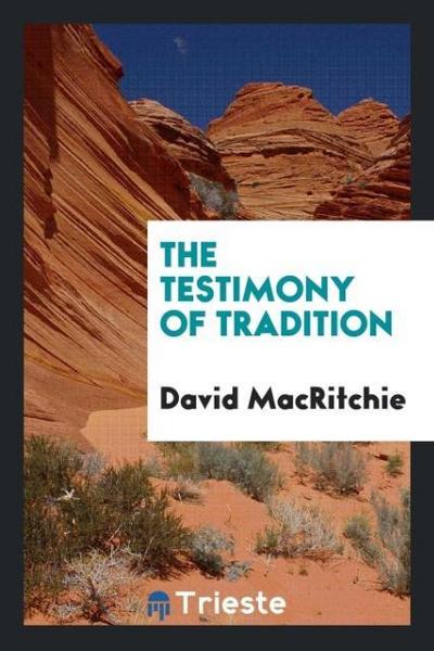 The testimony of tradition
