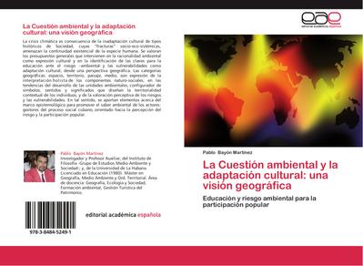 La Cuestión ambiental y la adaptación cultural: una visión geográfica