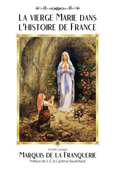 La vierge Marie dans l’histoire de France