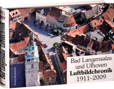 LANGENSALZA - Luftbildchronik 1911-2020