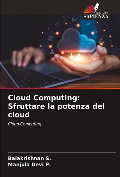 Cloud Computing: Sfruttare la potenza del cloud