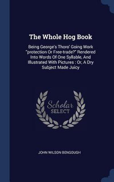 The Whole Hog Book