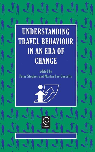 Understanding Travel Behaviour in an Era of Change