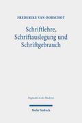 Schriftlehre, Schriftauslegung und Schriftgebrauch