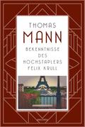Bekenntnisse des Hochstaplers Felix Krull