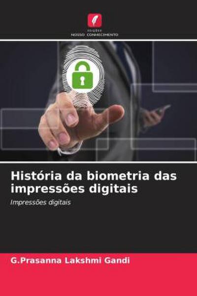 História da biometria das impressões digitais