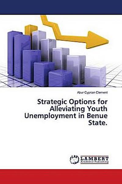 Strategic Options for Alleviating Youth Unemployment in Benue State.
