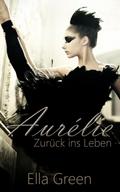 Aurélie - Zurück ins Leben