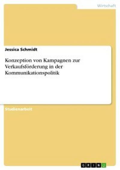 Konzeption von Kampagnen zur Verkaufsförderung in der Kommunikationspolitik