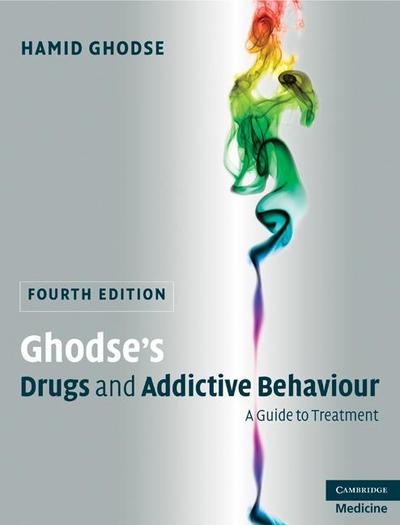 Ghodse’s Drugs and Addictive Behaviour