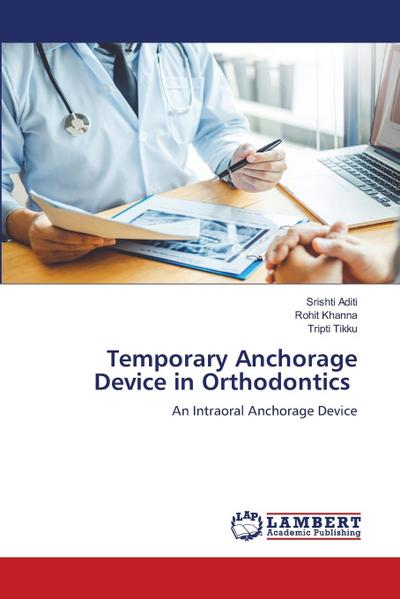 Temporary Anchorage Device in Orthodontics
