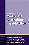 Clinical Manual for Treatment of Alcoholism and Addictions