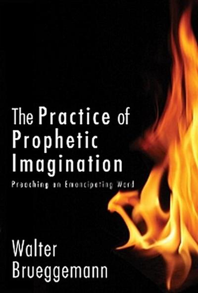 The Practice of Prophetic Imagination