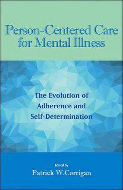Person-Centered Care for Mental Illness