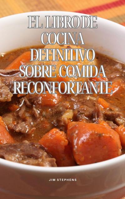 El libro de cocina definitivo sobre comida reconfortante