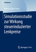 Simulationsstudie zur Wirkung steuerinduzierter Lenkpreise
