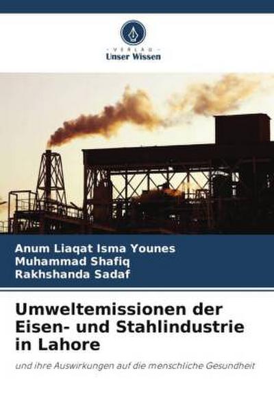 Umweltemissionen der Eisen- und Stahlindustrie in Lahore