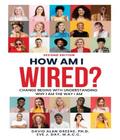 How Am I Wired?
