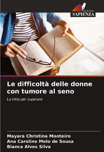 Le difficoltà delle donne con tumore al seno