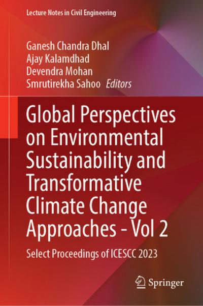 Global Perspectives on Environmental Sustainability and Transformative Climate Change Approaches -Volume 2