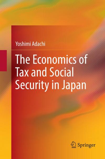 The Economics of Tax and Social Security in Japan