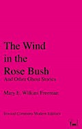 The Wind in the Rose Bush