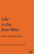 Life in the Iron Mills