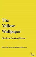 The Yellow Wallpaper