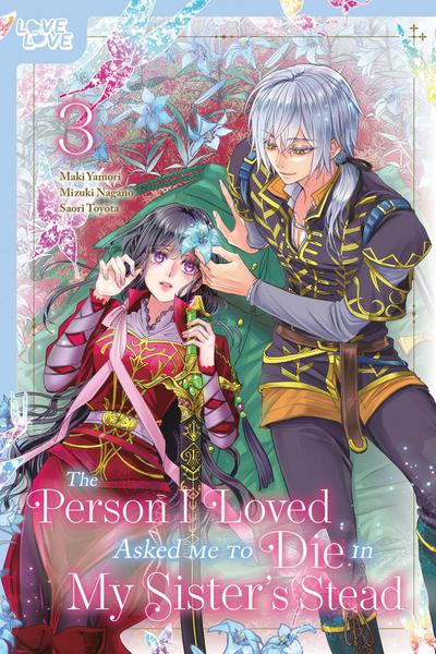 The Person I Loved Asked Me to Die in My Sister’s Stead, Volume 3
