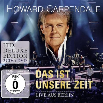Das ist unsere Zeit - Live aus Berlin, 2 Audio-CDs + 1 DVD (Limited Deluxe Edition)
