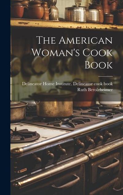 The American Woman’s Cook Book