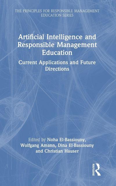 Artificial Intelligence and Responsible Management Education