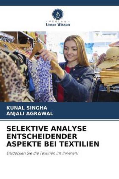 SELEKTIVE ANALYSE ENTSCHEIDENDER ASPEKTE BEI TEXTILIEN