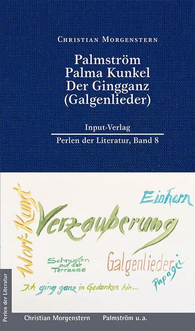 Palmström, Palma Kunkel, Der Gingganz (Galgenlieder): Mit einem Vorwort von Charlotte Ueckert, Fotos aus den Privatdruckausgaben von 1915 bis 1920 ... Titel des 19. oder 20. Jahrhunderts)