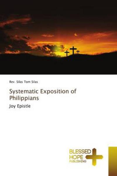 Systematic Exposition of Philippians