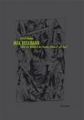 Max Beckmann. Selbst- und Weltbild in den Themen &