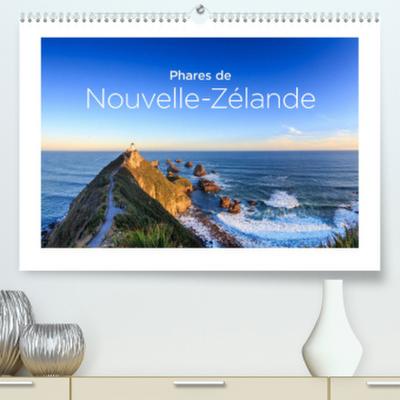 Phares de Nouvelle-Zélande (Premium, hochwertiger DIN A2 Wandkalender 2022, Kunstdruck in Hochglanz) - Christian Franz Schmidt et Sylvia Nafe