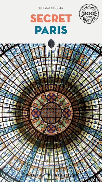 Jonglez, T: Secret Paris