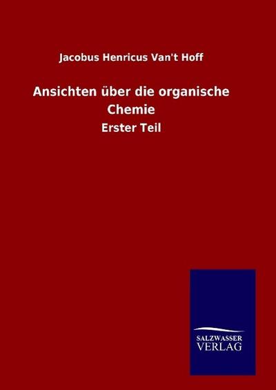 Ansichten über die organische Chemie