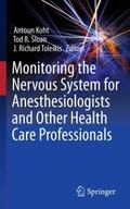 Monitoring the Nervous System for Anesthesiologist