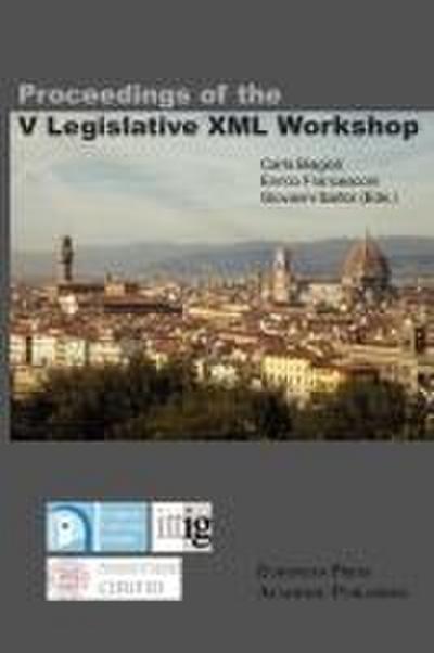 Proceedings of the V Legislative XML Workshop