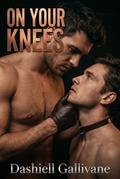 On Your Knees