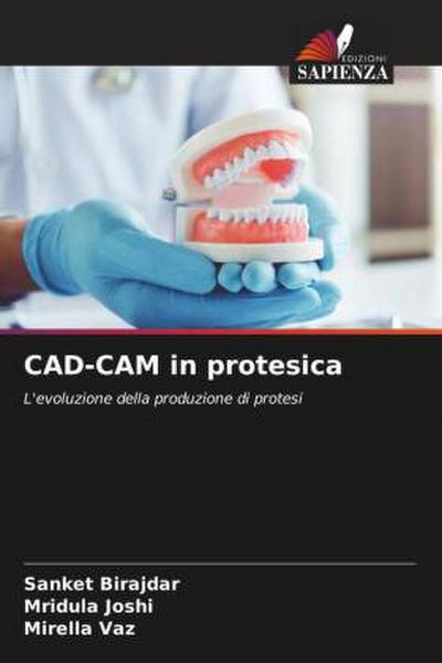 CAD-CAM in protesica