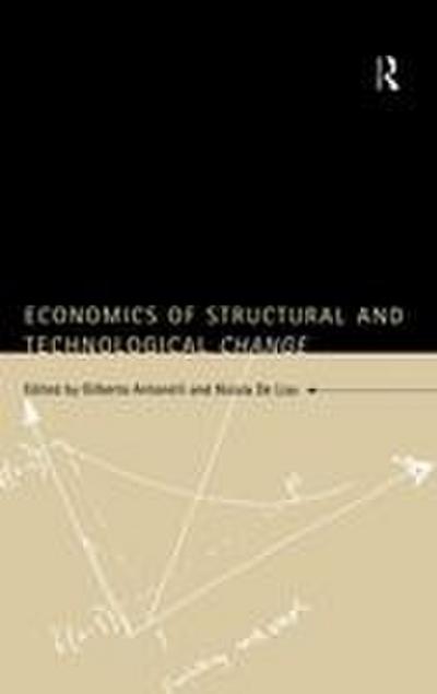 Economics of Structural and Technological Change