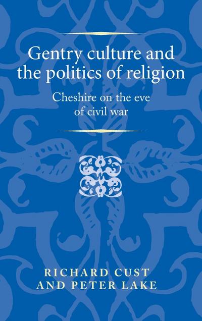 Gentry culture and the politics of religion