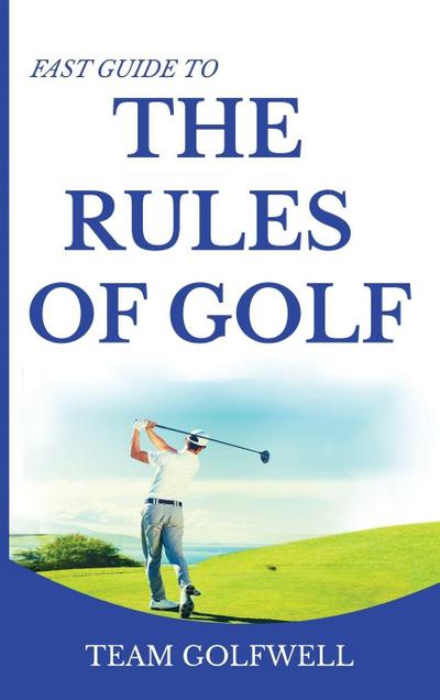 Fast Guide to the RULES OF GOLF