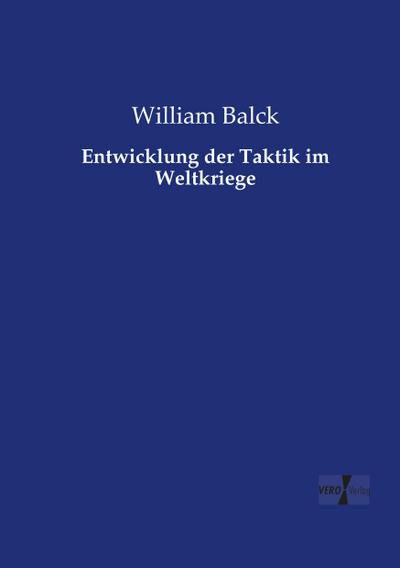 Entwicklung der Taktik im Weltkriege