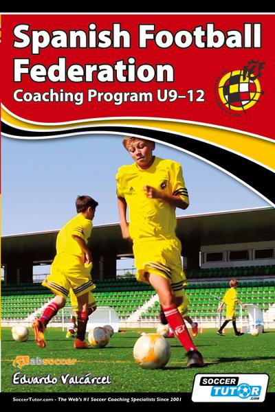 Spanish Football Federation Coaching Program U9-12